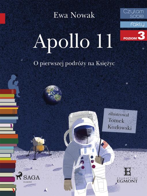Title details for Apollo 11--O pierwszym lądowaniu na Księżycu by Ewa Nowak - Available